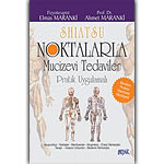 Ahmet Maranki - Noktalarla Mucizevi Tedaviler
