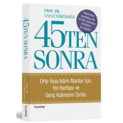 45ten Sonra (Prof. Dr. Yavuz Yörükoğlu, Hayy Kitap)