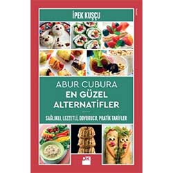 Abur Cubura En Güzel Alternatifler (İpek Kuşçu, Doğan Kitap)