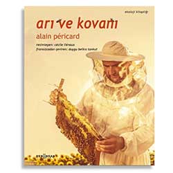 Arı ve Kovanı  Alain Pericard  Yeni İnsan Yayınları 