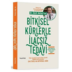 Bitkisel Kürlerle İlaçsız Tedavi (Dr. Ümit Aktaş)