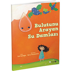 Bulutunu Arayan Su Damlası (Tülin Kozikoğlu, Redhouse Kidz Yayınları)