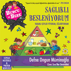 Burcu ve Berk ile Sağlıklı Besleniyorum  Defne Ongun Müminoğlu 