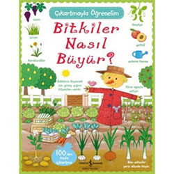 Çıkartmayla Öğrenelim: Bitkiler Nasıl Büyür? (Felicity Brooks - Caroline Young)