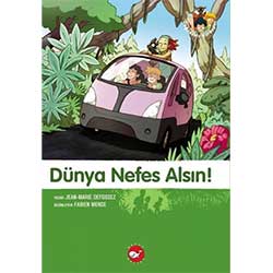 Doğa Dostu Kardeşler 7: Dünya Nefes Alsın! (Jean-Marie Defossez)