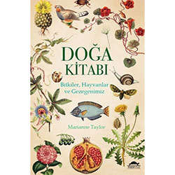 Doğa Kitabı Bitkiler  Hayvanlar ve Gezegenimiz  Marianne Taylor 