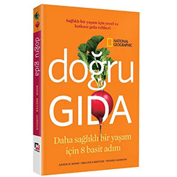 Doğru Gıda (National Geographic, A. Bond & M. Breyer & W. Gordon)