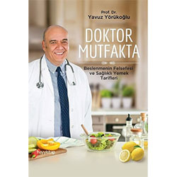 Doktor Mutfakta  Prof  Dr  Yavuz Yörükoğlu  Hayy Kitap 