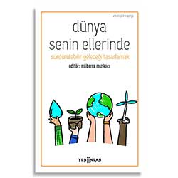 Dünya Senin Ellerinde (Yeni İnsan Yayınları)