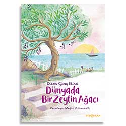 Dünyada Bir Zeytin Ağacı  Didem Güzey Ekinci  Yeni İnsan Yayınları 