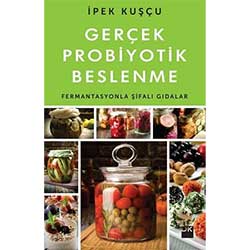 Gerçek Probiyotik Beslenme  İpek Kuşçu  Doğan Kitap 