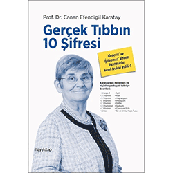 Gerçek Tıbbın 10 Şifresi  Prof  Dr  Canan Efendigil Karatay 