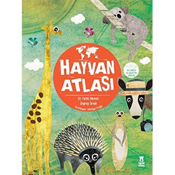 Hayvan Atlası (Harita Hediyeli) (Fatih Dikmen, Zeynep Sevde, Taze Kitap)