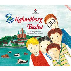 Kalundborg Beşlisi - Çevreci Öyküler (Jeong Hee Nam, TÜBİTAK Yayınları)