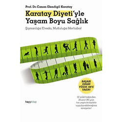 Karatay Diyeti'yle Yaşam Boyu Sağlık  Prof Dr  Canan Efendigil Karatay 