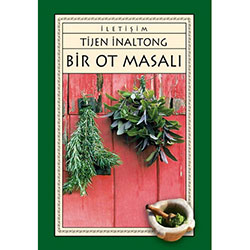 Bir Ot Masalı (Tijen İnaltong)