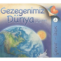 Çevir - Bak: Gezegenimiz Dünya (Yaş 5+) (TÜBİTAK, Dr. Mike Goldsmith, Nicki Palin)