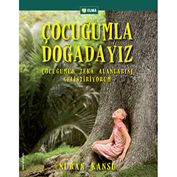 Çocuğumla Doğadayız (Nuran Kansu)