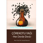 Çörekotu Yağı, Her Derde Deva (Prof.Dr. İsmail Özkanlı)