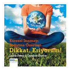 Dikkat, Eriyorum (Laurie David | Cambria Gordon)