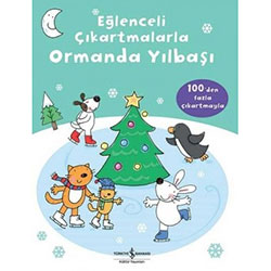 Eğlenceli Çıkartmalarla Ormanda Yılbaşı (İş Bankası Yayınları, Jessica Greenwell)