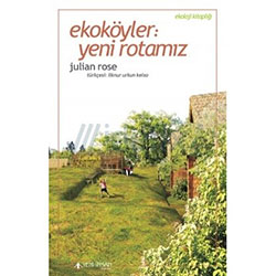 Ekoköyler: Yeni Rotamız  Julian Rose 