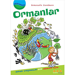 Gezegenimi Seviyorum: Ormanlar  Emmanuelle Grundmann 