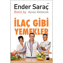 İlaç Gibi Yemekler (Dr.Ender Saraç)