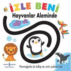 İzle Beni Hayvanlar Aleminde  İş Bankası Yayınları 