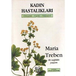 Kadın Hastalıkları Önlem - Tanı - Tedavi (Maria Treben)