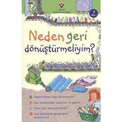 Neden Geri Dönüştürmeliyim? (7+ Yaş) (TÜBİTAK)