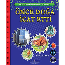 Önce Doğa İcat Etti  Phil Gates 