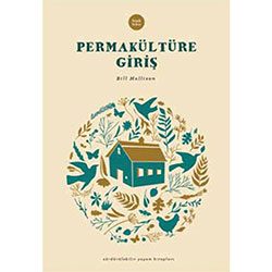 Permakültüre Giriş (Bill Mollison, Sinek Sekiz)