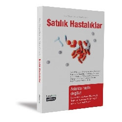 Satılık Hastalıklar (Ray Moynihan & Alan Cassels)