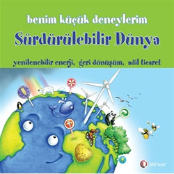 Benim Küçük Deneylerim: Sürdürülebilir Dünya  ODTÜ 