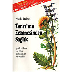 Tanrı'nın Eczanesinden Sağlık (Maria Treben)