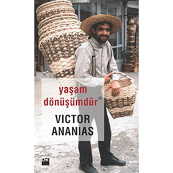 Yaşam Dönüşümdür  Victor Ananias 