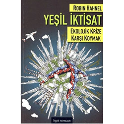 Yeşil İktisat Ekolojik Krize Karşı Koymak  Robin Hahnel 