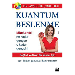 Kuantum Beslenme (Ayşegül Çoruhlu)