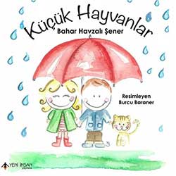 Küçük Hayvanlar (Bahar Havzalı Şener, Yeni İnsan Yayınları)