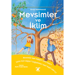 Mevsimler ve İklim(Anna Hatzimanoli, Ayrıntı Çocuk)