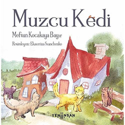 Muzcu Kedi (Meftun Kocakaya Bayır, Yeni İnsan Yayınları)