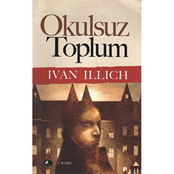 Okulsuz Toplum (Ivan Illich)