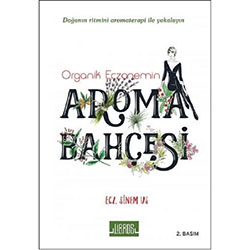 Organik Eczanemin Aroma Bahçesi (Sinem Us)