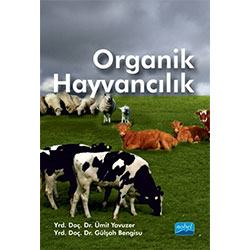 Organik Hayvancılık (Ümit Yavuzer, Gülşah Bengisu)