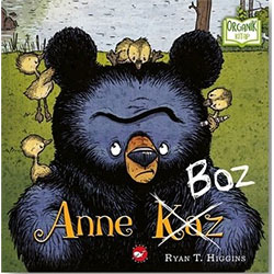 Organik Kitap: Anne Boz (Ryan T. Higgins, Beyaz Balina Yayınları)