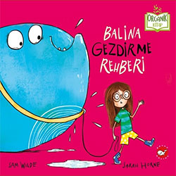 Organik Kitap: Balina Gezdirme Rehberi  Sam Wilde 