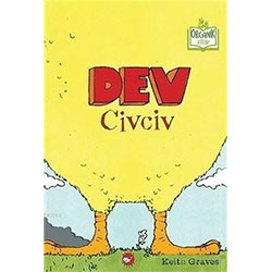 Organik Kitap: Dev Civciv (Keith Graves, Beyaz Balina Yayınları)