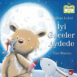Organik Kitap: İyi Geceler Aydede  Gillian Lobel  Beyaz Balina Yayınları 