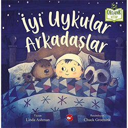 Organik Kitap: İyi Uykular Arkadaşlar (Linda Ashman, Beyaz Balina Yayınları)